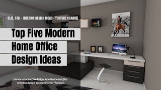 Top Five Modern Home Office Design Ideas [upl. by Aiuqenehs]