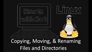 Ep3  How To Linux  Copying Moving amp Renaming Files and Directories [upl. by Wilona]