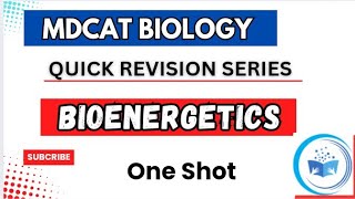 Bioenergetics One Shot part 1  Quick Revision lecture 9 Mdcat biology [upl. by Egief183]