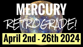 MERCURY RETROGRADE amp GANDANTA April 2nd  26th 2024 ALL SIGNS [upl. by Hekker]