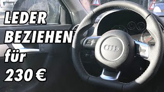 LEDERLENKRAD NEU BEZIEHEN für 230€  AUDI A3 mit 300000km [upl. by Assenov962]