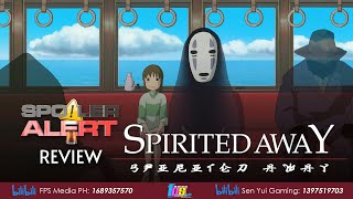 Spirited Away Spoiler Alert Review [upl. by Wilonah744]