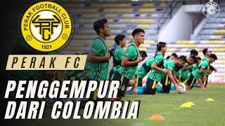 PERAK FC Semakin PADU Bakal Ada Penggempur Baru Dari Colombia [upl. by Yttak]