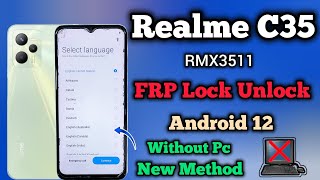 Realme C35 RMX3511 FRP Bypass  Android 12  Unlock Tool  Youtube Update Problem  Without Pc 2024 [upl. by Samuelson]