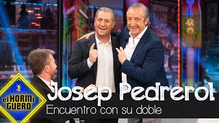 Josep Pedrerol se encuentra con su doble  El Hormiguero [upl. by Nalro]