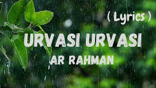 Urvasi Urvasi Song Lyrics Remix  Kadhalan  AR Rahman [upl. by Eastlake]