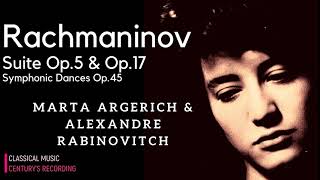 Rachmaninov by Marta Argerich  Suites Op5 Op17 Symphonic Dances  Presentation Cent record [upl. by Aztin107]