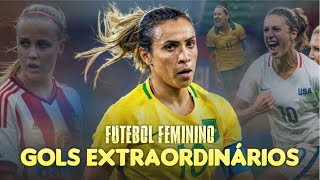 7 GOLS EXTRAORDINÁRIOS do FUTEBOL FEMININO [upl. by Ylrehs]