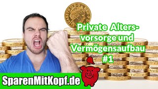 Private Altersvorsorge und Vermögensaufbau 1 I Die 5 Grundsäulen und erste konkrete Schritte [upl. by Eenahs481]