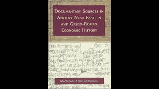 Documentary Sources in Ancient Near Eastern And GrecoRoman Economic History books [upl. by Harolda]