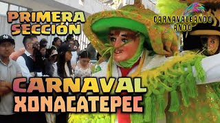 GRAN CARNAVAL XONACATEPEC 2024 🔥 Primera Sección [upl. by Shaum]