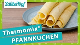 JEDER liebt dieses Rezept 😍 Thermomix® Pfannkuchen  GELINGGARANTIE 💪🏻 [upl. by Adnilrem108]