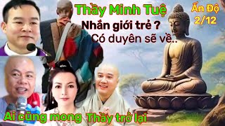 Mới 212 Bất ngờ Thầy Minh Tuệ nhắn gì đến giới trẻ Nếu đủ duyên sẽ trở lại Việt Nam Tu tập 178 [upl. by Leonard714]