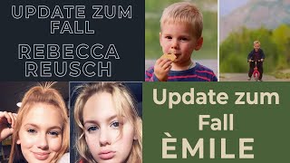 Updates zum Fall Èmile und zum Fall Rebecca Reusch [upl. by Graff287]