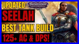 PF WotR  Updated SEELAH Heavy ARMOR TANK Build 125 AC amp DPS [upl. by Feldstein313]