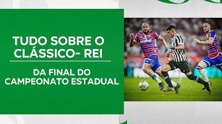 TUDO SOBRE O CLÁSSICO REI DA FINAL DO CAMPEONATO ESTADUAL  290324 [upl. by Spenser889]