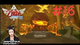 The Legend of Zelda Skyward Sword HD Walkthrough Part 16 Scaldera [upl. by Petie434]