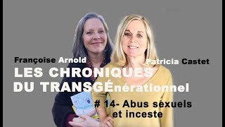 Abus sexuels et inceste chez nos ascendants  des bombes à retardement [upl. by Conlin656]