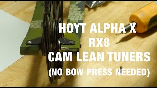 Tuning Cam Lean on Hoyt Alpha X and RX8 Bows [upl. by Ettedo912]