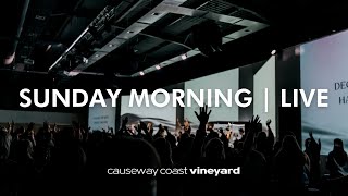 Sunday 08 September 2024 Live  Causeway Coast Vineyard [upl. by Ahk]