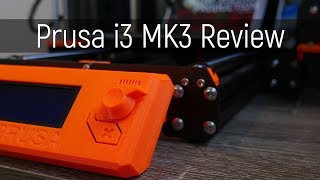 Original Prusa i3 MK3 Review  Best 3D Printer of its class [upl. by Hadleigh]