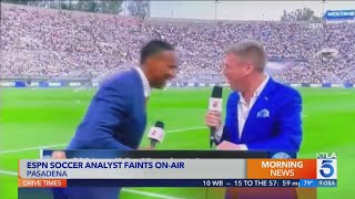 ESPN soccer analyst recovering after fainting on live TV at Rose Bowl [upl. by Eitra309]