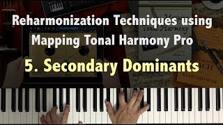 Reharmonization Techniques Secondary Dominants 523 using Mapping Tonal Harmony  Music Theory [upl. by Abramo]