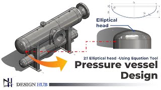 Pressure vessel Design  21 Elliptical head in Solidworks  Design hub [upl. by Bilak]