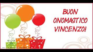 Tanti auguri di Buon Onomastico Vincenzo [upl. by Nahtnoj]