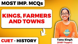 Kings Farmers and Towns Class 12 History Most Important MCQs for CUET [upl. by Atekan365]