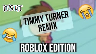 Timmy Turner Remix on ROBLOX [upl. by Keating819]