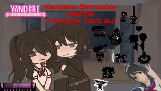 Yandere Simulator react Yandere Taro au [upl. by Gathers]