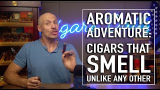 Aromatic Adventures Cigars That Smell Unlike Any Other [upl. by Quintana382]