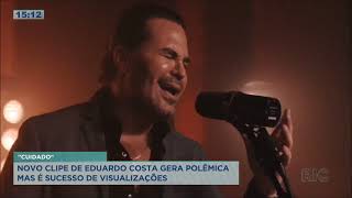 Novo clipe de Eduardo Costa gera polêmica mas é sucesso de visualizações [upl. by Dronel]