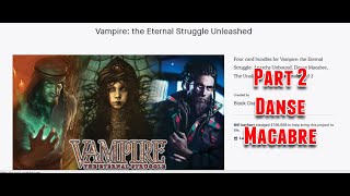 VTES KS Unboxing Part 2 Danse Macabre [upl. by Orfinger]