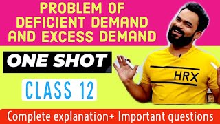 Problem of deficient demand and excess demand  Class 12  One shot  Problem of deficient demand [upl. by Eanej]