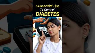 5 Essential Diabetes Control Tips shorts ytshort diabetes healthtips [upl. by Lorilee443]