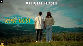 KOSI KOSI OFFICIAL TEASER ROBERT RANG YATE NABAM [upl. by Harrak]