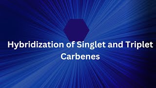 Singlet and triplet carbenes and their electronic structures [upl. by Gurango]