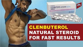 CLENBUTEROL  SHORTCUT TO SIX PACK AND MUSCLE MASS  TRUTH OR NOT [upl. by Bobine]