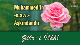 Muhammedin sav Aşkındandır Zikr i İlâhi Hakikat Yayıncılık Ömer Öngüt Kuddise Sırruh [upl. by Suivatna]