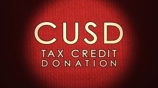 CUSD Tax Credit Donation [upl. by Pinchas]