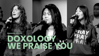 Doxology  We Praise You  Gracecity Worship [upl. by Aenea827]