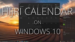 Hijri Islamic Calendar Tutorial  Windows 10 [upl. by Carman]