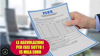 ISEE sotto i 15 mila euro lelenco delle agevolazioni 2024 [upl. by Goulden147]