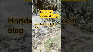 Haridwar rishikesh vlog [upl. by Eimac38]