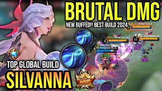 BUFFED SILVANNA BEST BUILD 2024  TOP GLOBAL SILVANNA GAMEPLAY  MOBILE LEGENDS✓ [upl. by Ielhsa448]