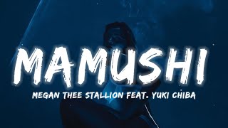 Megan Thee Stallion  Mamushi Lyrics feat Yuki Chiba  quotWatashi wa sutaaquot [upl. by Tonjes]