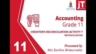 Gr 11 Accounting  Creditors Reconciliation  Activity 7 [upl. by Nahgen]