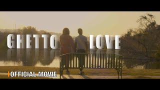 Ghetto Love 2  Official Movie HD [upl. by Beka]